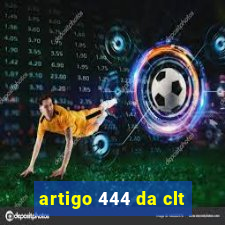 artigo 444 da clt